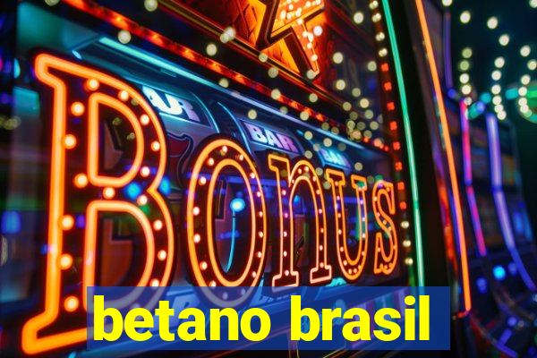 betano brasil